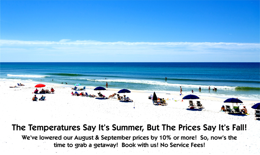 The temperatures say it's summer, but the prices say it's fall 10% off rent prices in August and September
