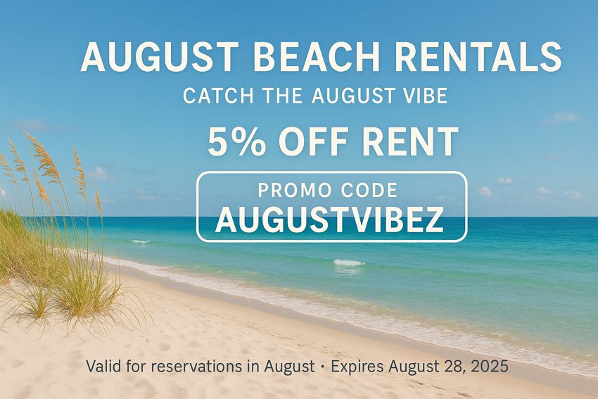 August Beach Rentals Save %5 on Rent